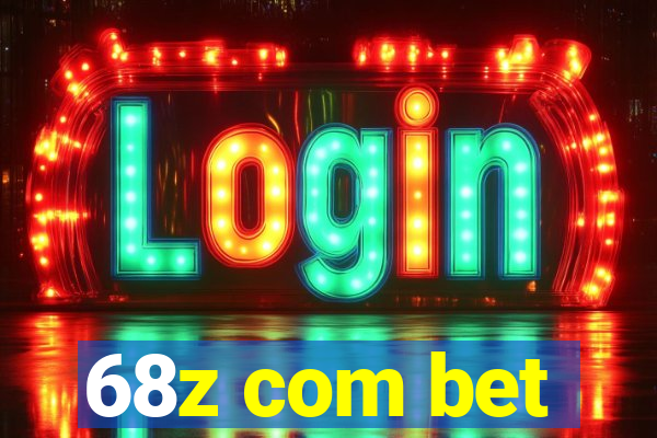 68z com bet